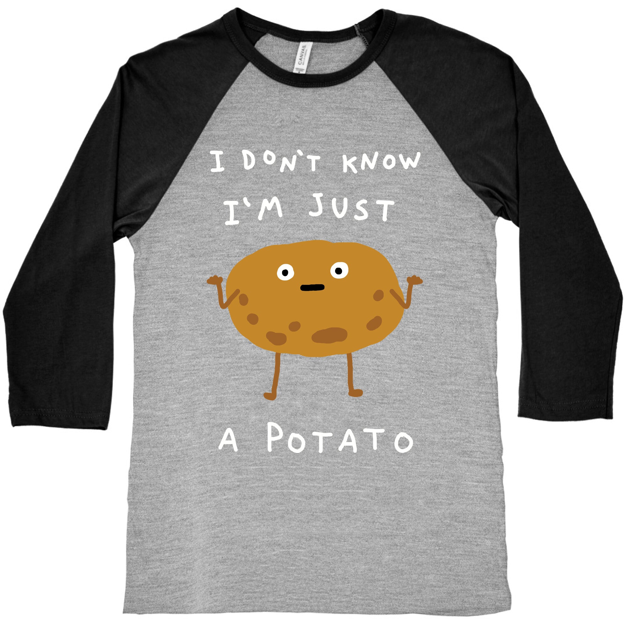 I Don't Know I'm Just A Potato Baseball Tee